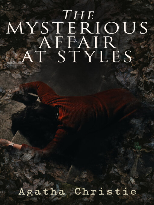 Title details for The Mysterious Affair At Styles by Agatha Christie - Wait list